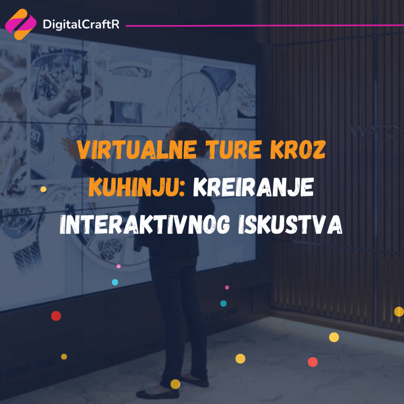 Virtualne Ture Kroz Kuhinju: Kreiranje Interaktivnog Iskustva