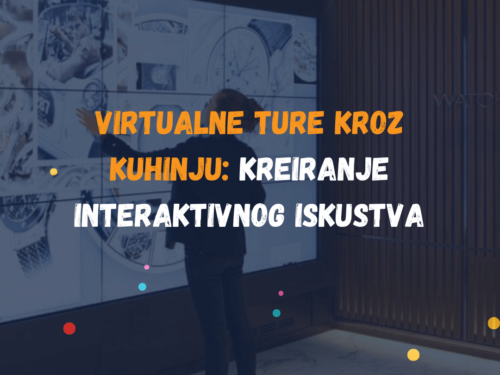 Virtualne Ture Kroz Kuhinju: Kreiranje Interaktivnog Iskustva