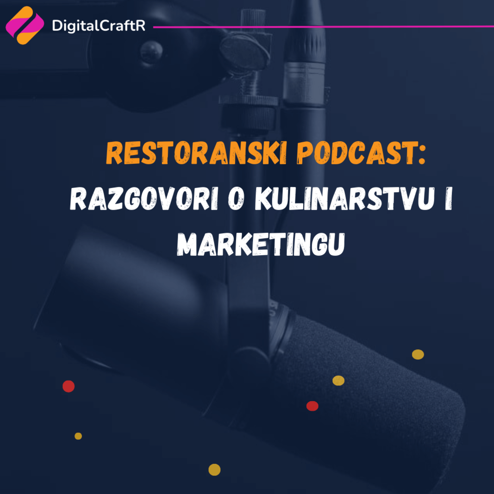 Restoranski Podcast: Razgovori o Kulinarstvu i Marketingu